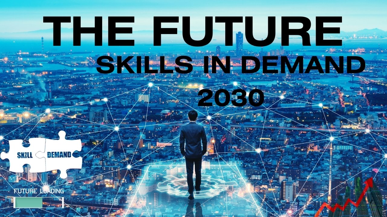 Future Skills in Demand by 2030
